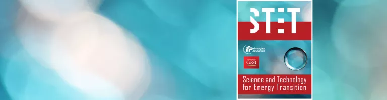 Energy transition: IFPEN and CEA launch the international scientific journal Science and Technology for Energy Transition (STET)