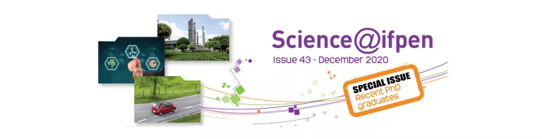 Issue 43 of Science@ifpen - Recent PhD Graduates