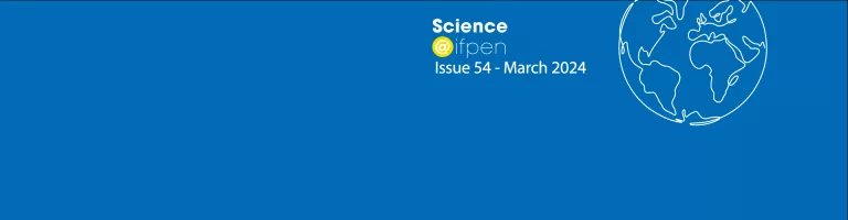 Issue 54 of Science@ifpen - Fundamental Research for Innovation