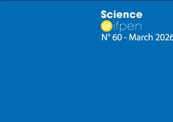 Issue 60 of Science@ifpen; special partnership research