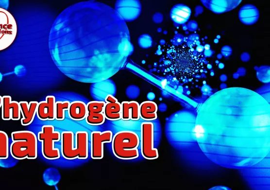 Science en questions : l’hydrogène naturel, une nouvelle ressource verte ?