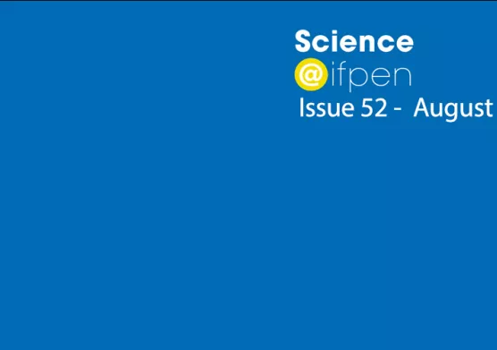 Issue 52 of Science@ifpen - Special Mobility and Systems