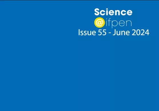 Issue 55 of Science@ifpen - Process Design and Modeling
